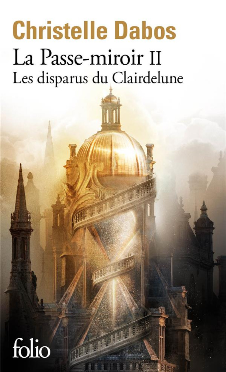 LA PASSE-MIROIR - II - LES DIS - DABOS CHRISTELLE - GALLIMARD