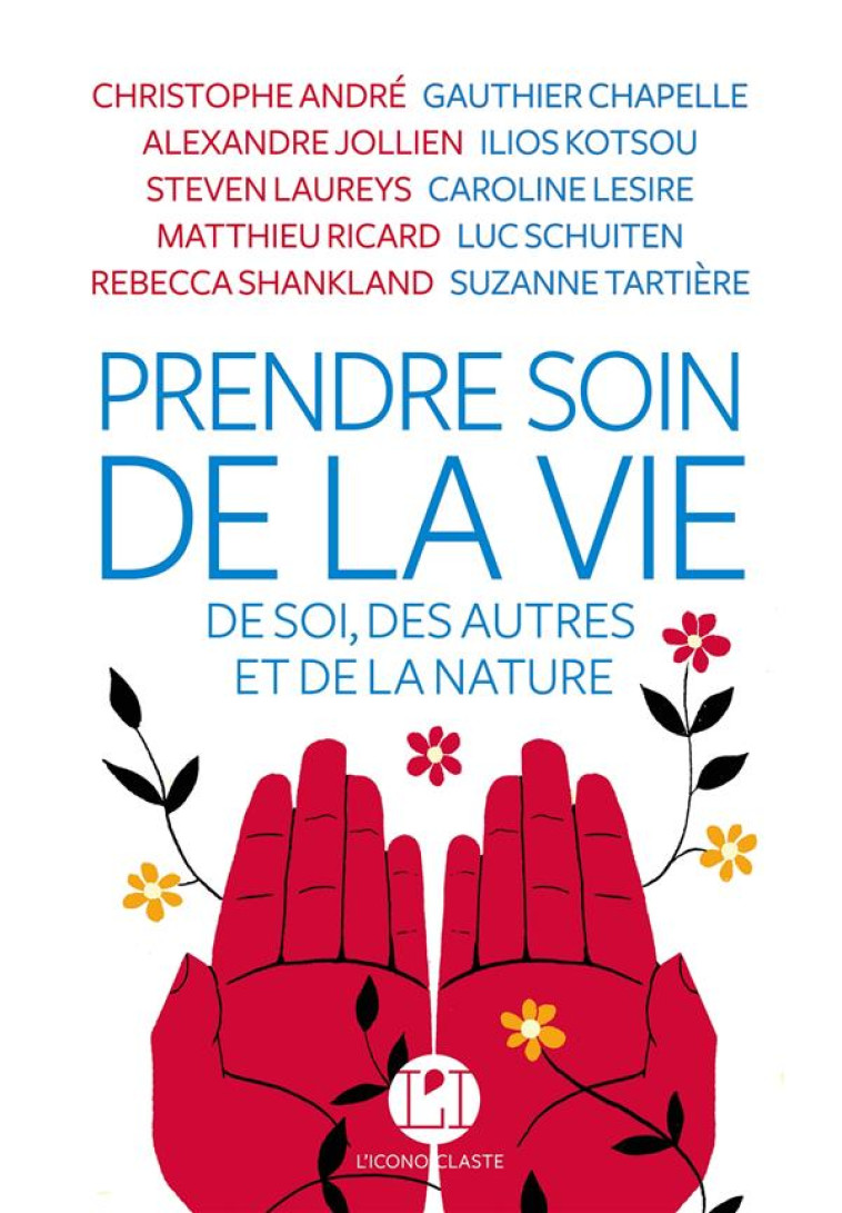 PRENDRE SOIN DE LA VIE - COLLECTIF - ICONOCLASTE