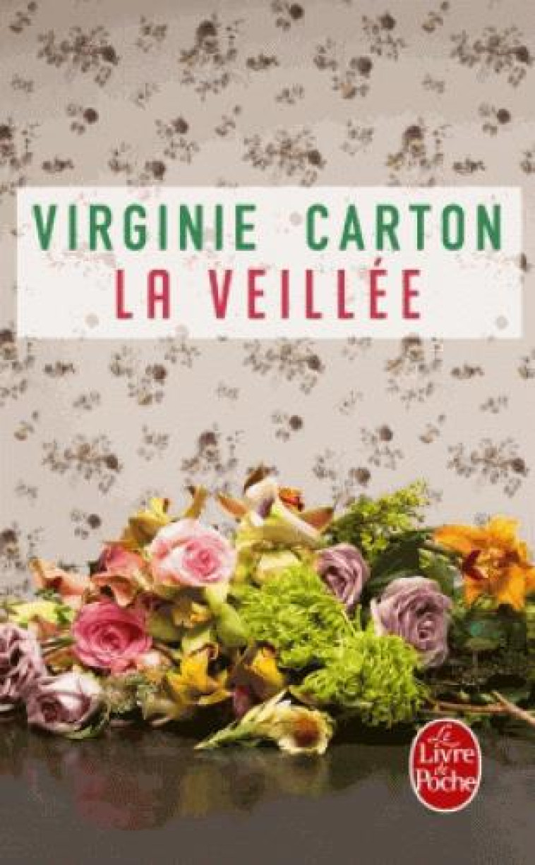 LA VEILLEE - CARTON VIRGINIE - Le Livre de poche