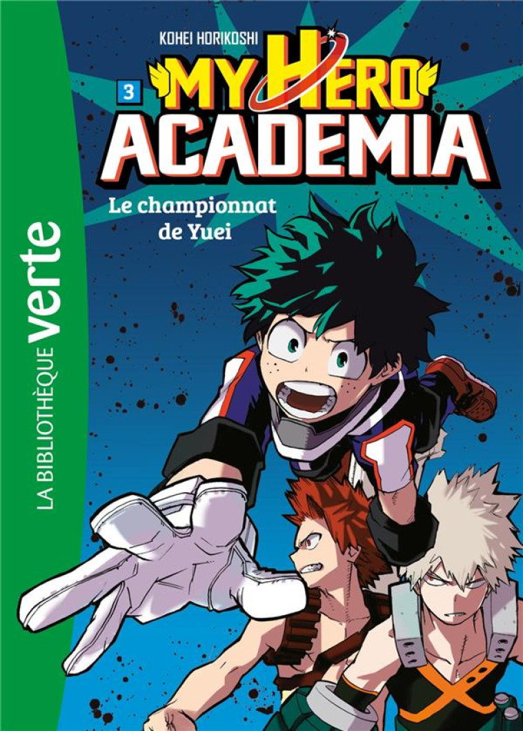 MY HERO ACADEMIA - T03 - MY HE - HORIKOSHI KOHEI - HACHETTE