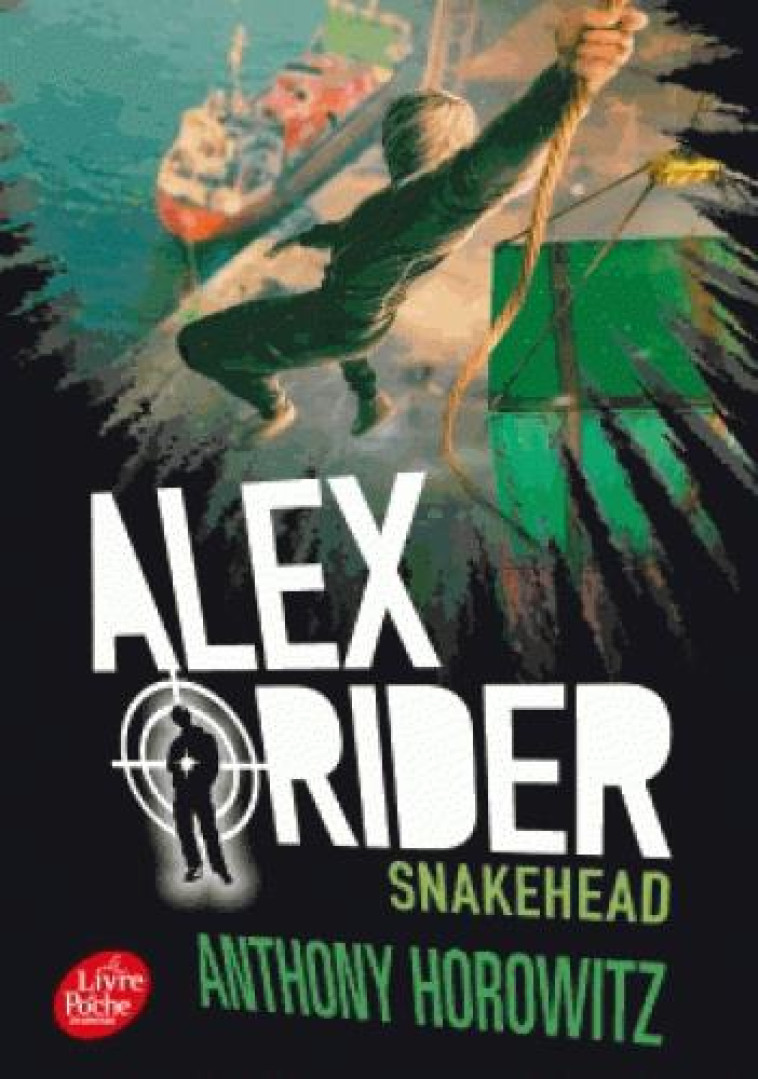 ALEX RIDER - TOME 7 - SNAKEHEA - HOROWITZ ANTHONY - Le Livre de poche jeunesse