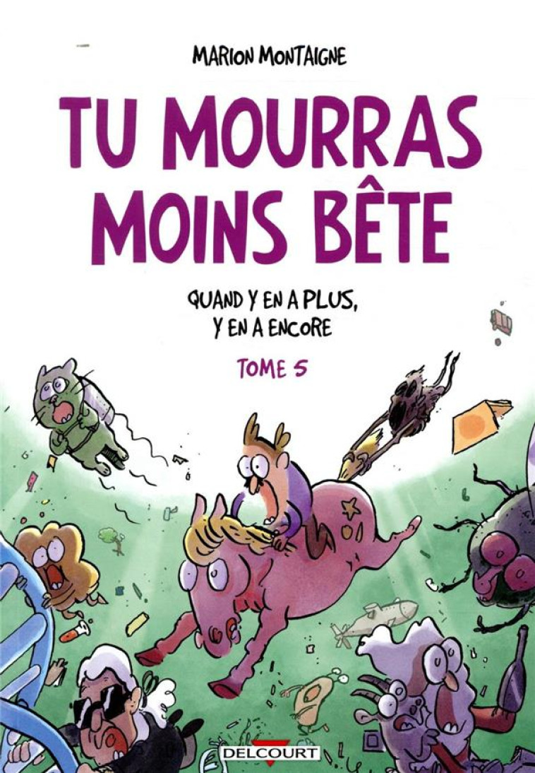 TU MOURRAS MOINS BETE T05. QUA - MONTAIGNE MARION - NC