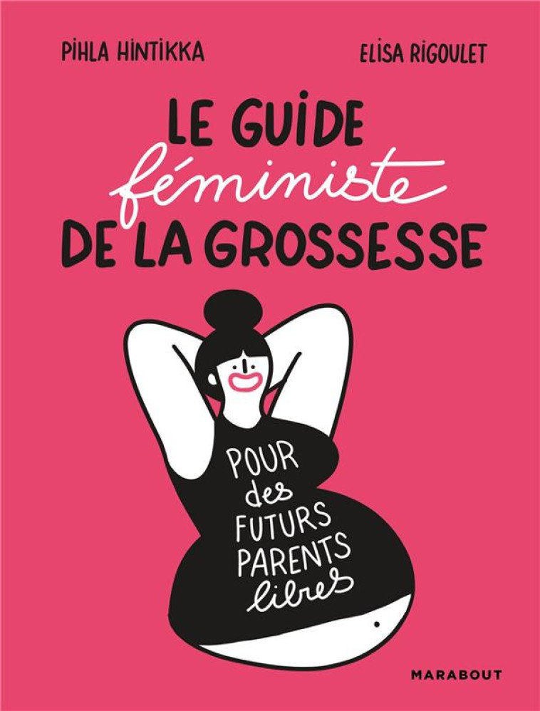 LE GUIDE FEMINISTE DE LA GROSS - HINTIKKA/RIGOULET - MARABOUT