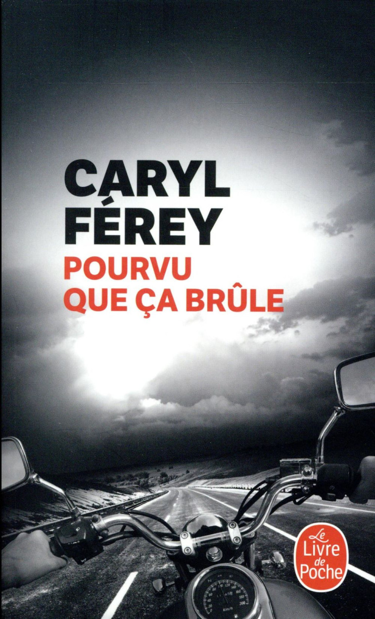 POURVU QUE CA BRULE - FEREY CARYL - NC