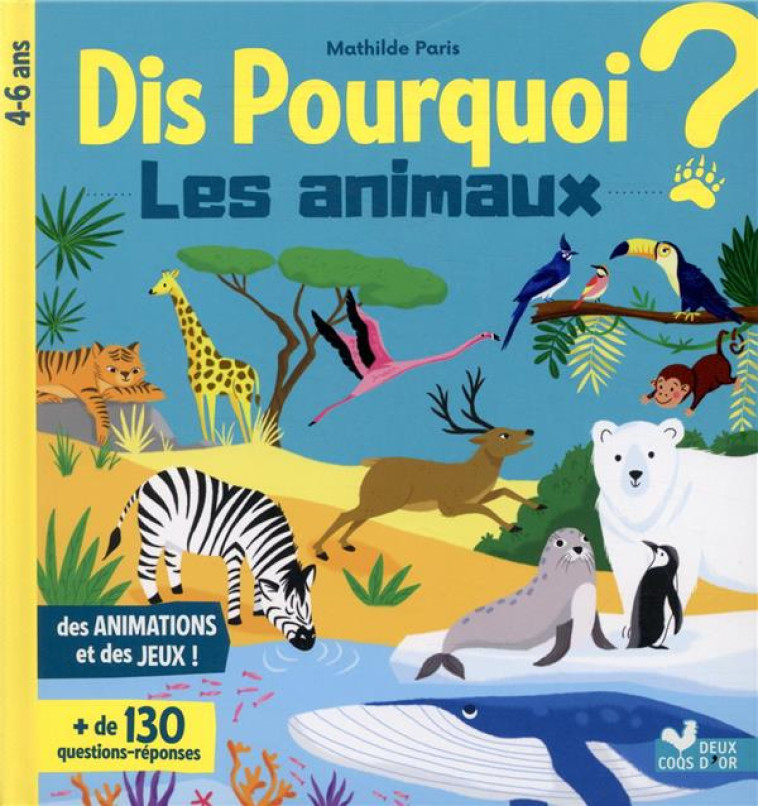 DIS POURQUOI LES ANIMAUX - PARIS MATHILDE - HACHETTE