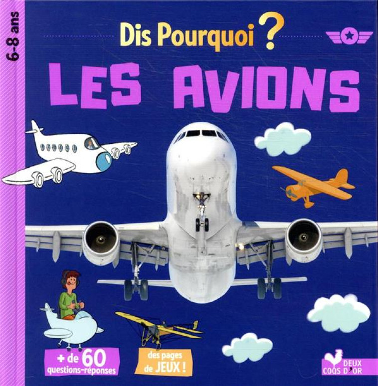 DIS POURQUOI LES AVIONS - PARIS/GUERLAIS - HACHETTE