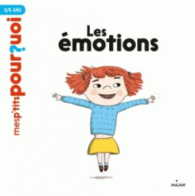 LES EMOTIONS - DUSSAUSSOIS/CLAVELET - Milan jeunesse