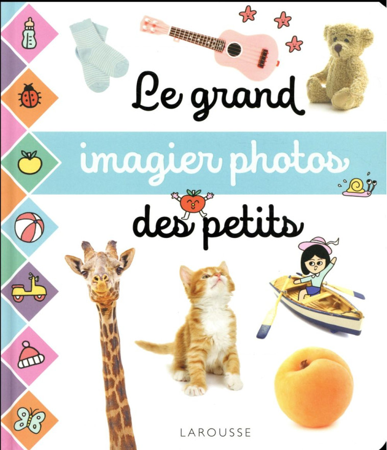 LE GRAND IMAGIER PHOTOS DES PE - XXX - Larousse