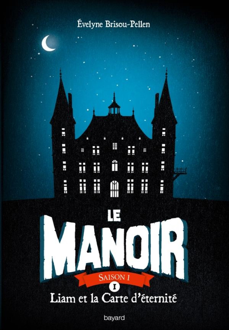 LE MANOIR T1 POCHE - BRISOU-PELLEN E. - Bayard Jeunesse