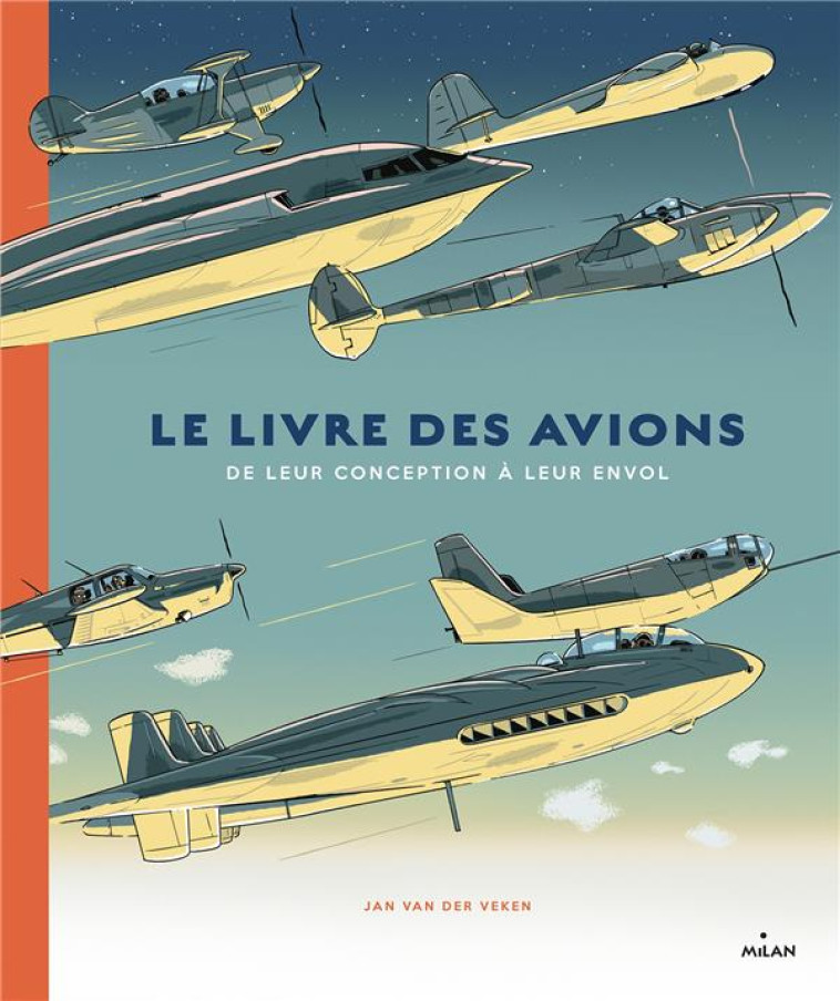 LE LIVRE DES AVIONS - DE LEUR - VAN DER VEKEN JAN - MILAN