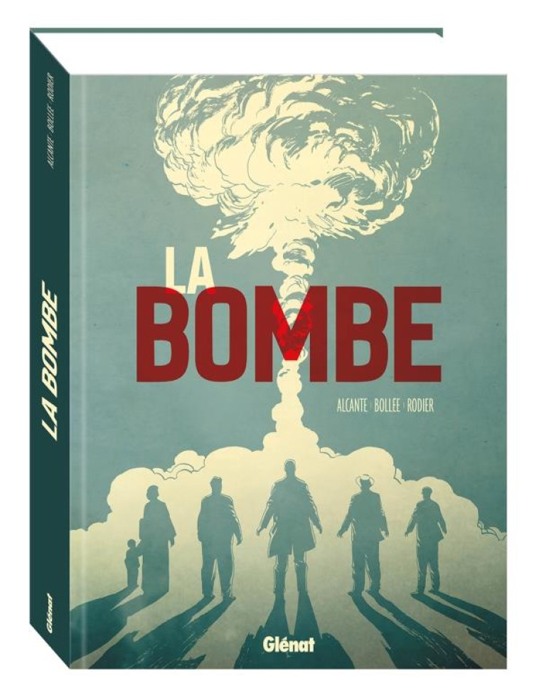 LA BOMBE - ALCANTE/BOLLEE - GLENAT