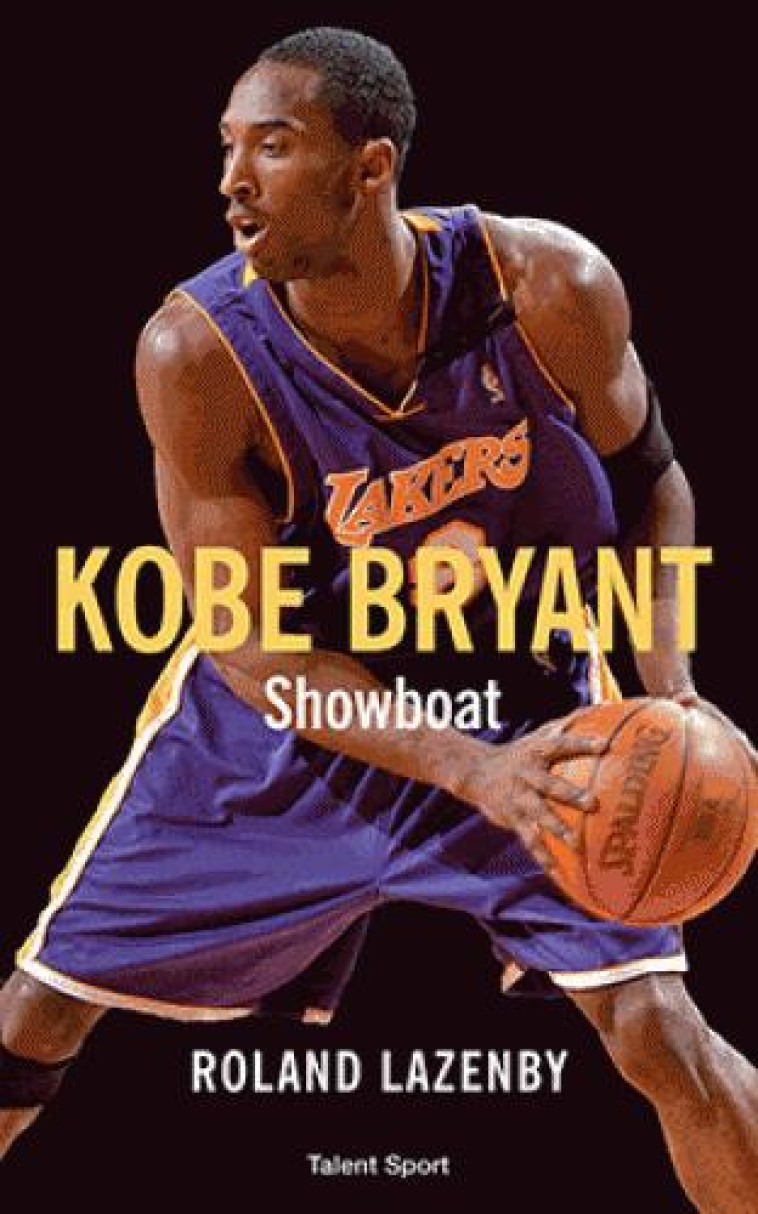 KOBE BRYANT - SHOWBOAT - LAZENBY ROLAND - TALENT SPORT