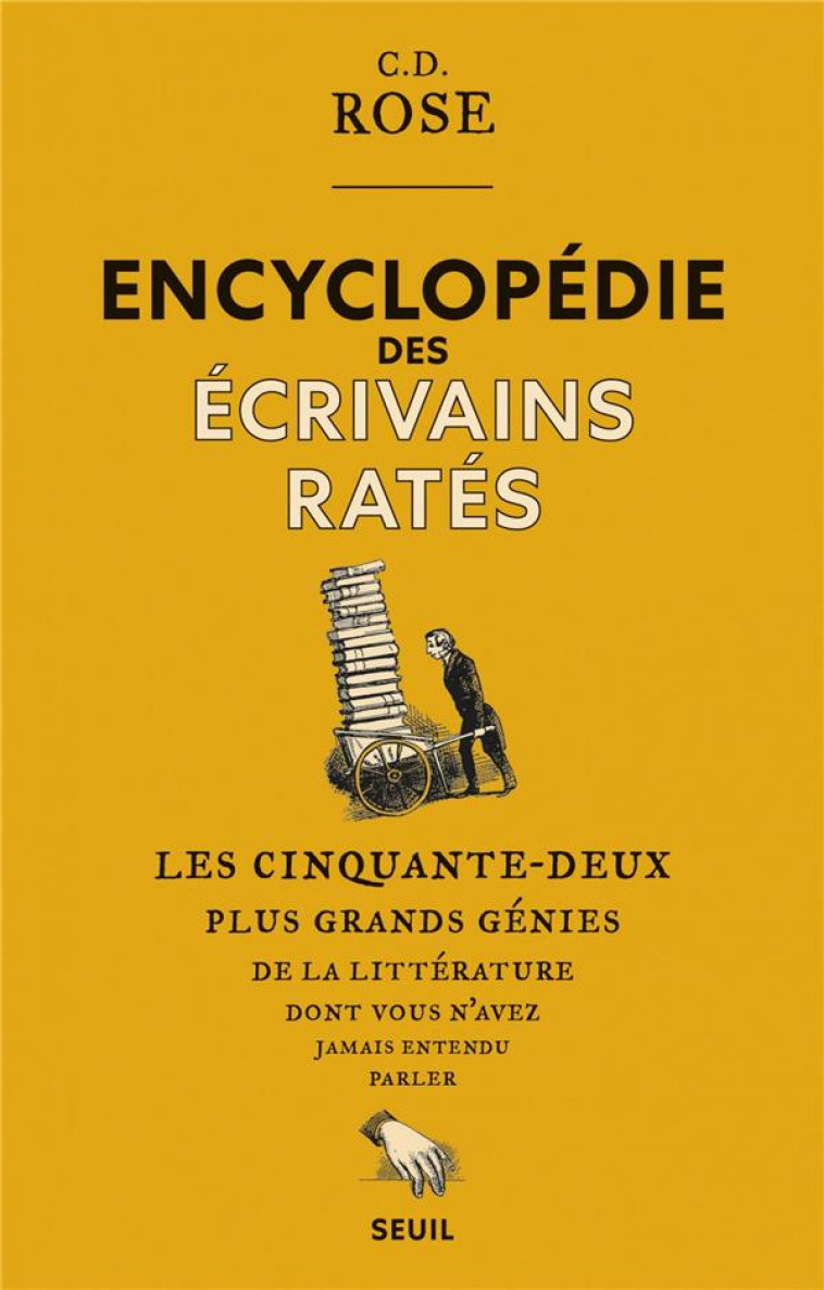 ENCYCLOPEDIE DES ECRIVAINS RAT - ROSE C. D. - SEUIL