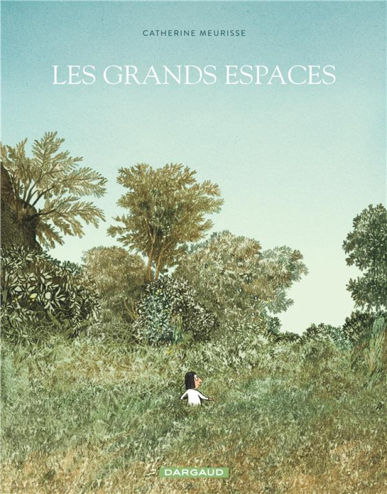 LES GRANDS ESPACES - GRANDS ES - MEURISSE CATHERINE - DARGAUD