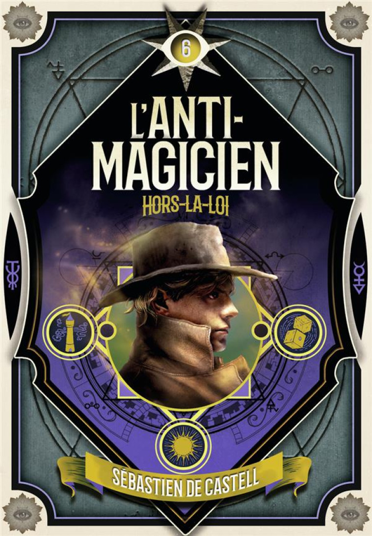 L-ANTI-MAGICIEN, 6 - CASTELL SEBASTIEN DE - GALLIMARD