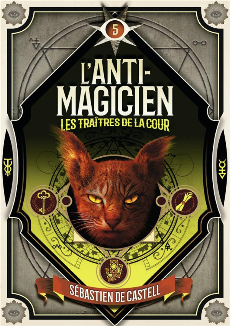 L-ANTI-MAGICIEN - 5 LES TRAITR - CASTELL SEBASTIEN DE - GALLIMARD