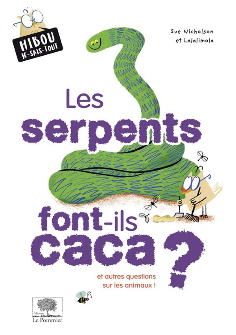 LES SERPENTS FONT-ILS CACA? - NICHOLSON/NAVARRO - POMMIER