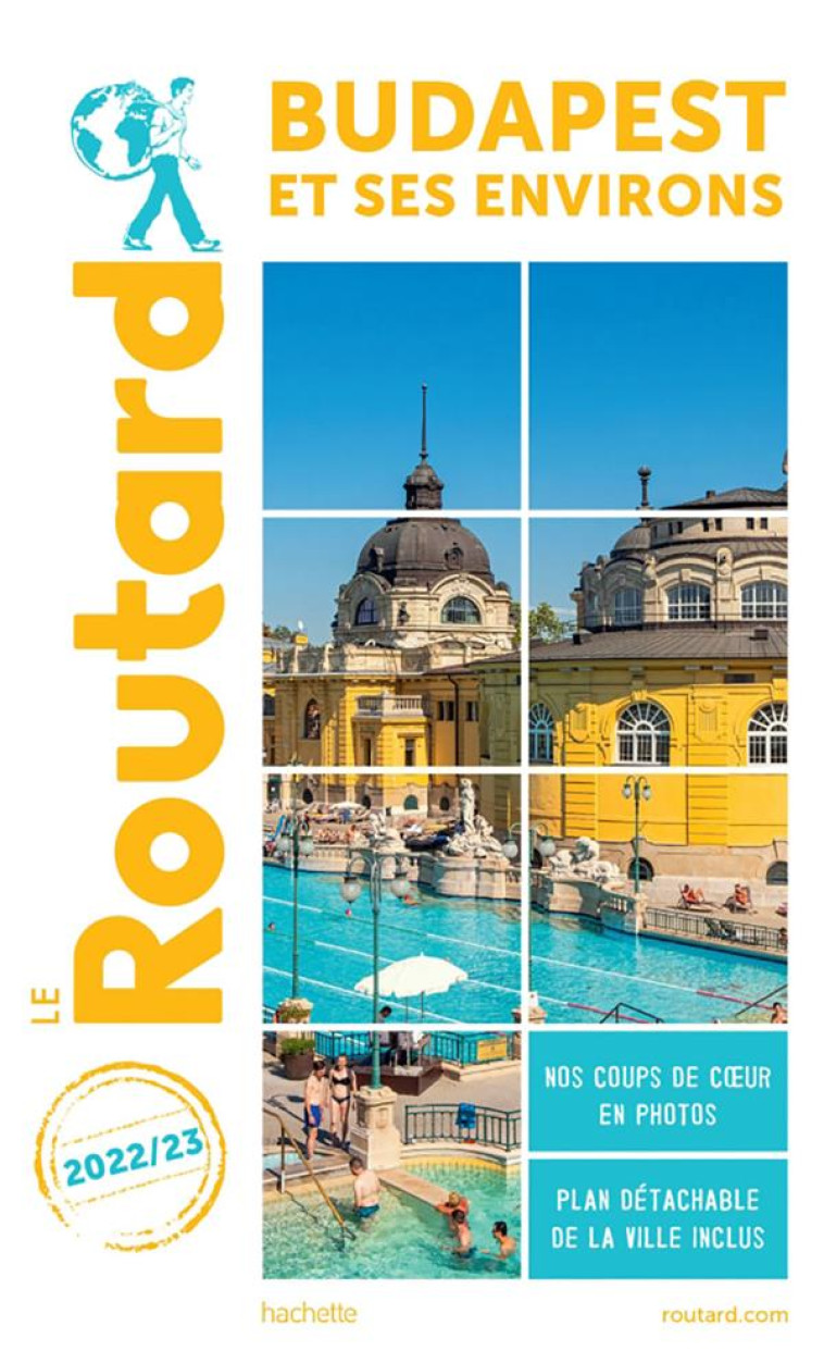 GUIDE DU ROUTARD BUDAPEST 2022 - XXX - HACHETTE