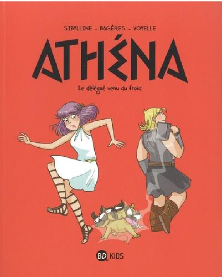 ATHENA, TOME 03 - LE DELEGUE V - BAGERES/SIBYLLINE - MILAN