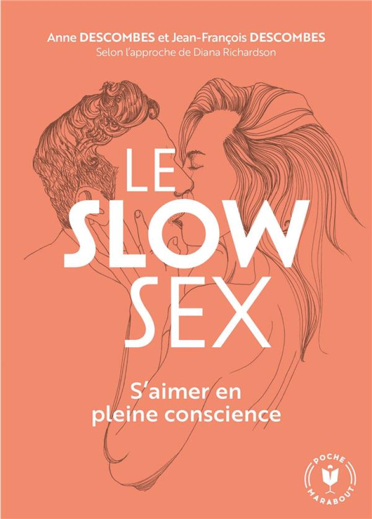 LE SLOW SEX - RICHARDSON/DESCOMBES - MARABOUT