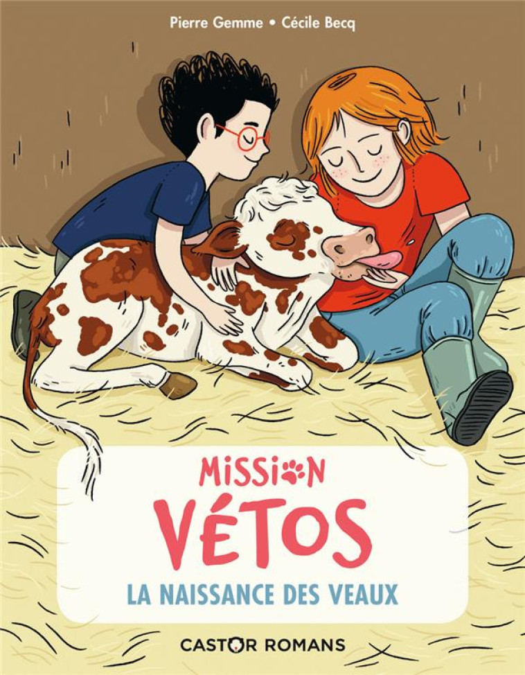 LA NAISSANCE DES VEAUX - MISSI - GEMME/BECQ - FLAMMARION