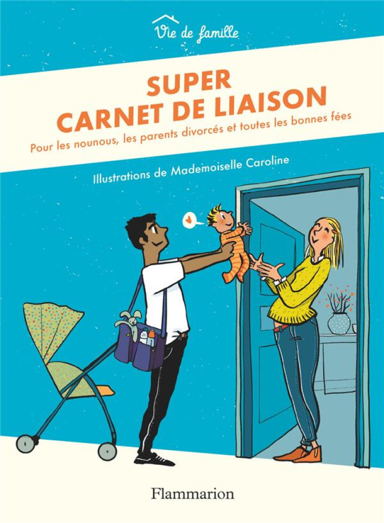 SUPER CARNET DE LIAISON - VIE - COLLECTIF/CAROLINE - FLAMMARION