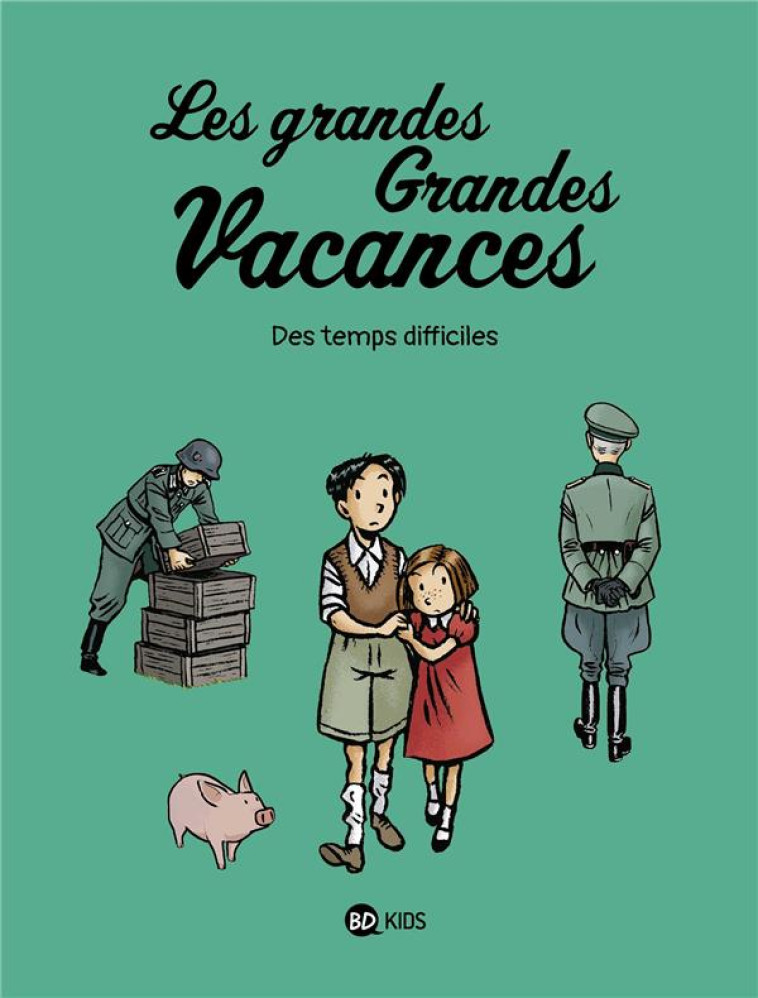 LES GRANDES GRANDES VACANCES, - BOULET/HEDELIN - BAYARD JEUNESSE