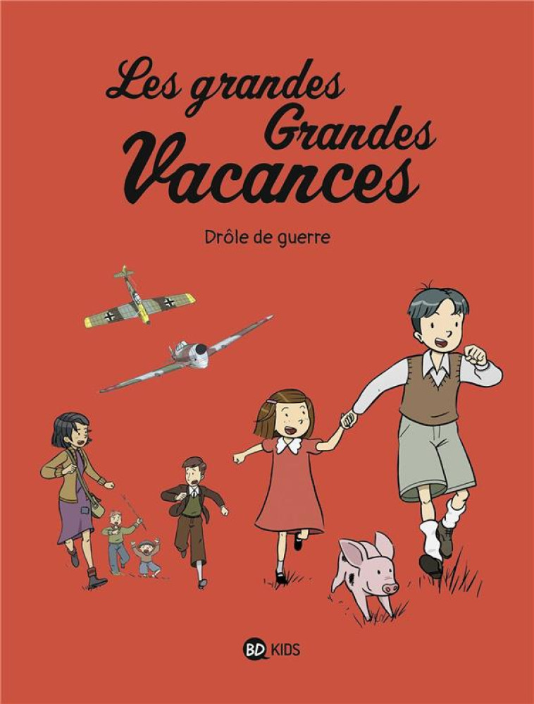 LES GRANDES GRANDES VACANCES, - BOULET/HEDELIN - BAYARD JEUNESSE