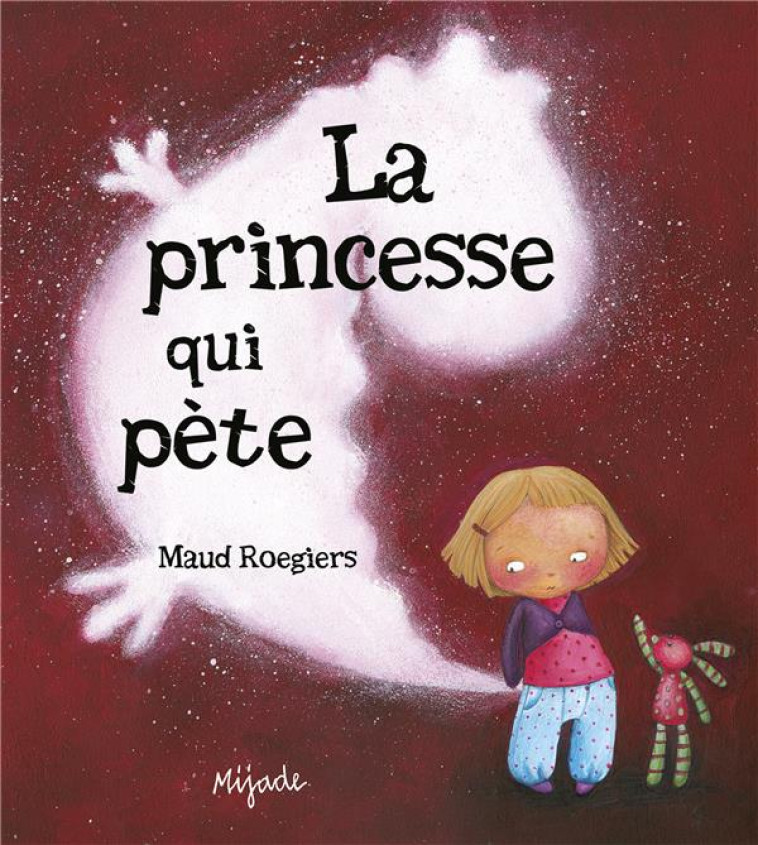 PRINCESSE QUI PETE - ROEGIERS MAUD - MIJADE