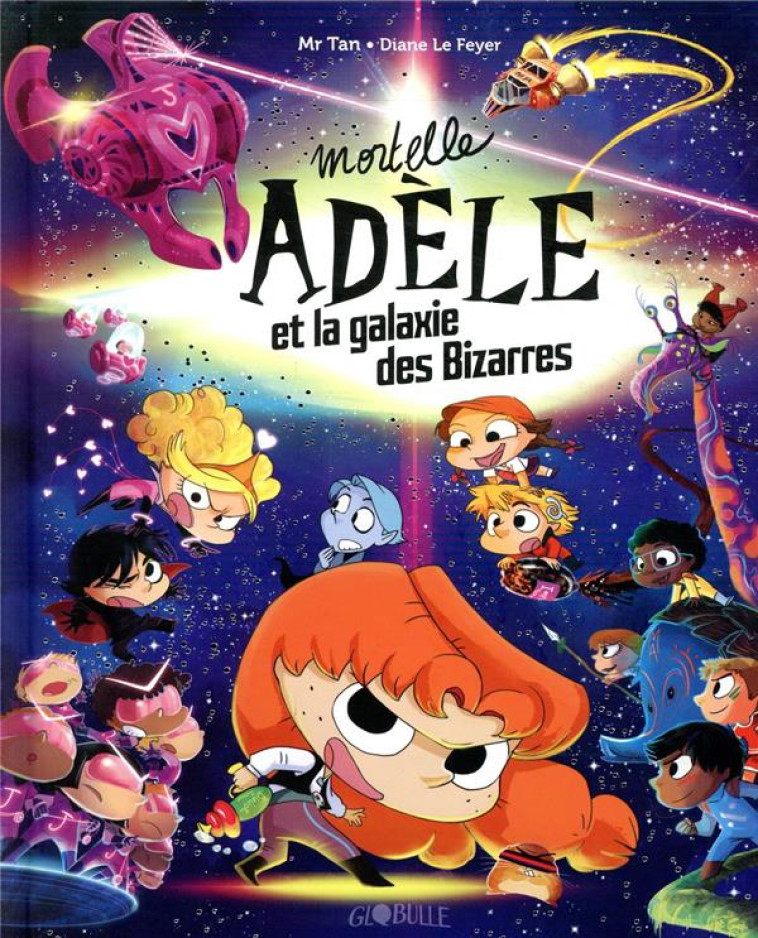 MORTELLE ADELE ET LA GALAXIE D - MR TAN/LE FEYER - TOURBILLON