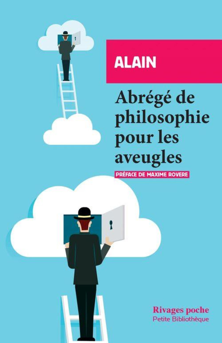 ABREGE DE PHILOSOPHIE POUR LES - ALAIN/ROVERE - Rivages