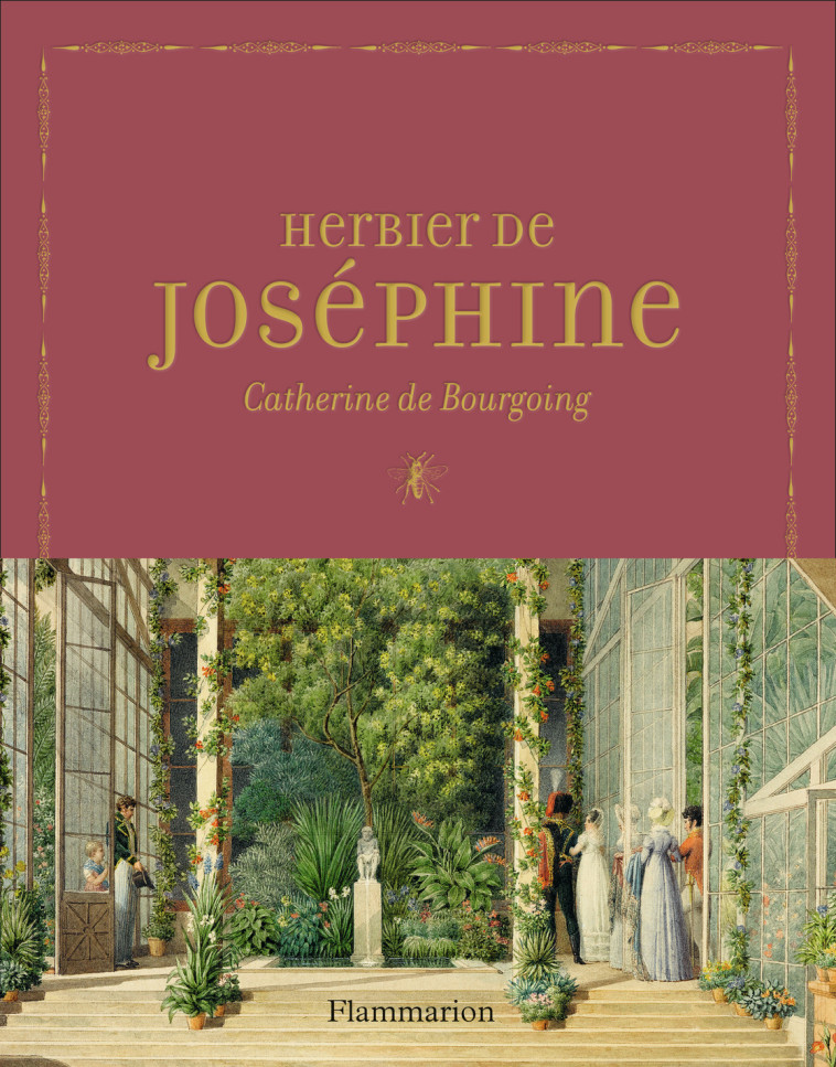 L-HERBIER DE JOSEPHINE - Catherine de Bourgoing - FLAMMARION