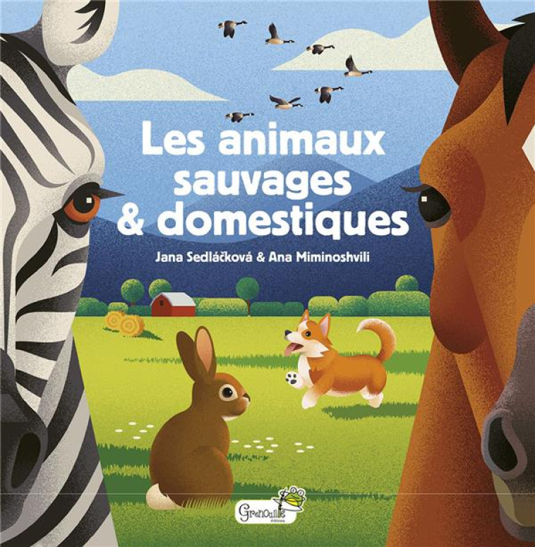 LES ANIMAUX SAUVAGES ET DOMEST - MILNER CHARLOTTE - GRENOUILLE