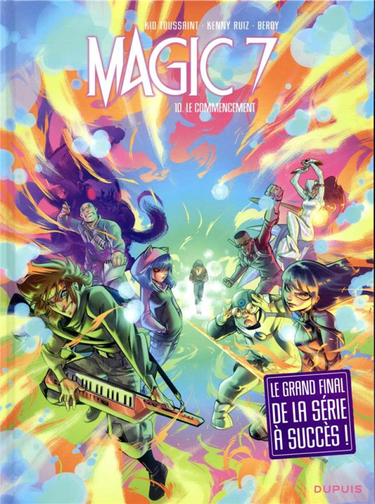 MAGIC 7 - TOME 10 - LE COMMENC - KID TOUSSAINT - DUPUIS