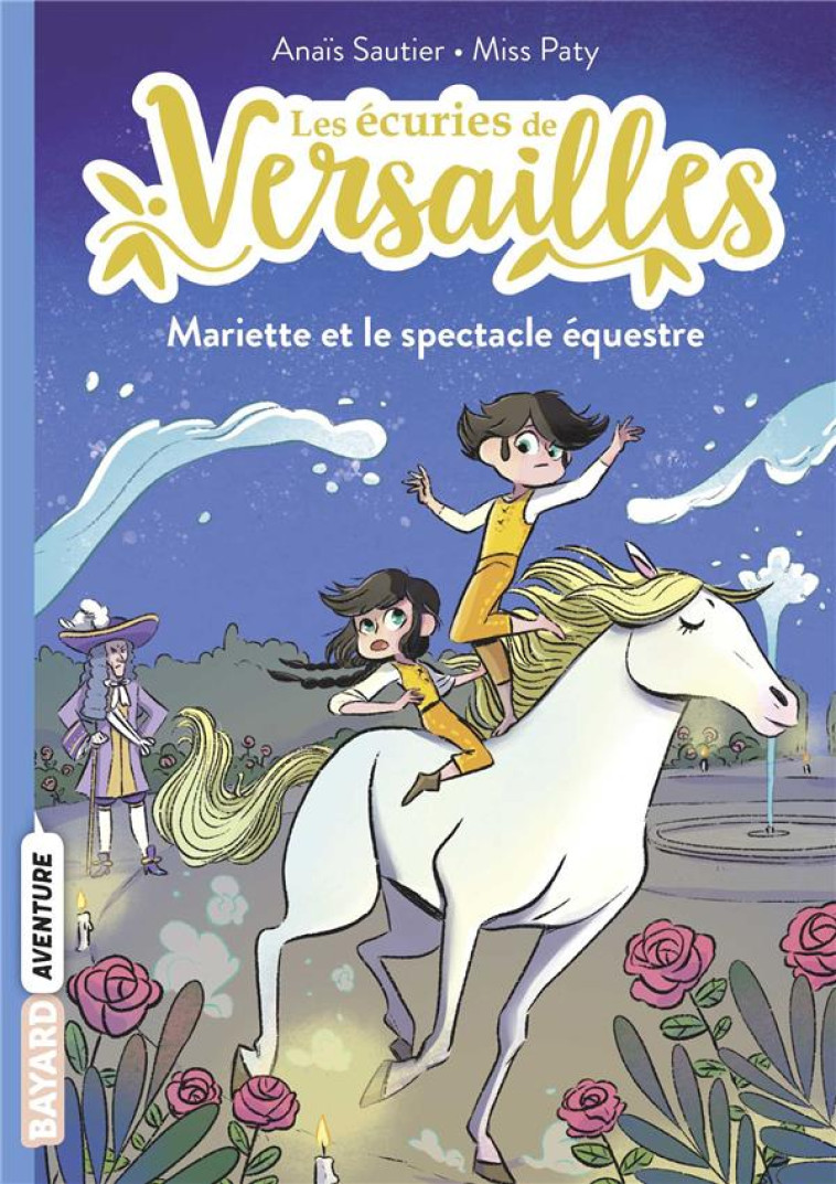 LES ECURIES DE VERSAILLES, TOM - SAUTIER/MISSPATY - BAYARD JEUNESSE