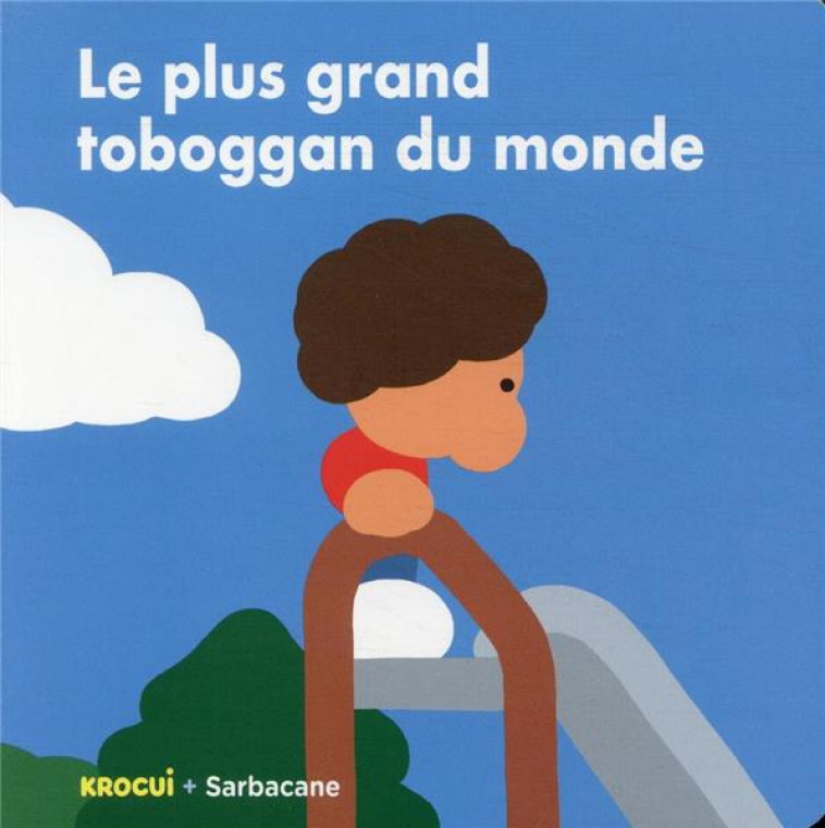 LE PLUS GRAND TOBOGGAN DU MOND - KROCUI - SARBACANE