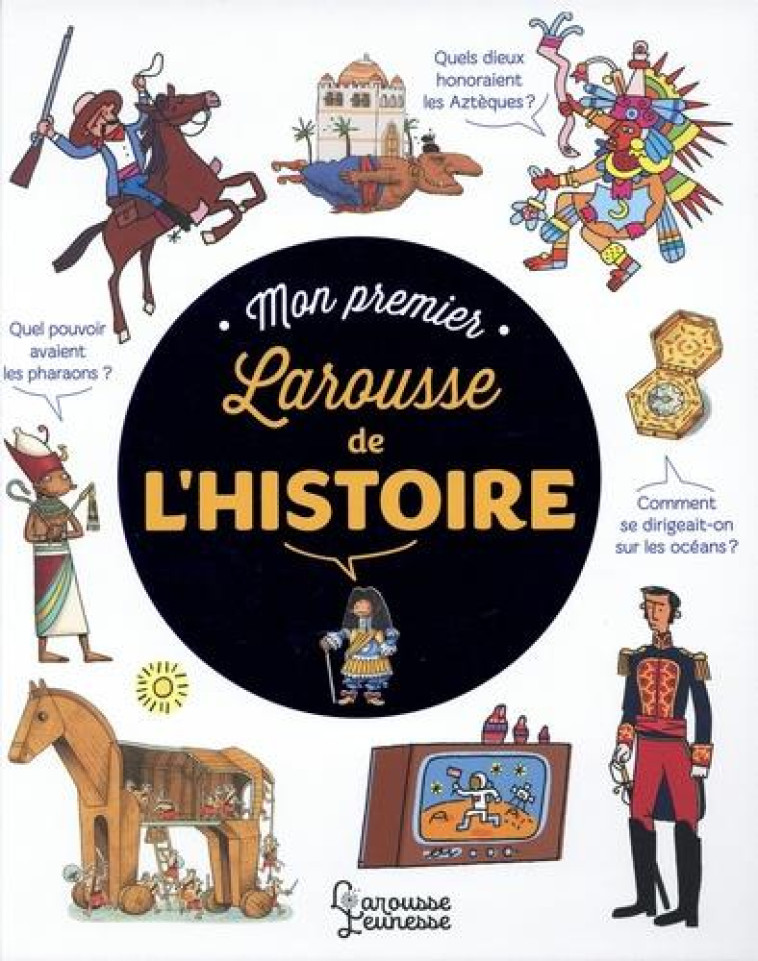 MON PREMIER LAROUSSE DE L-HIST - LE LORRAIN A-M. - LAROUSSE