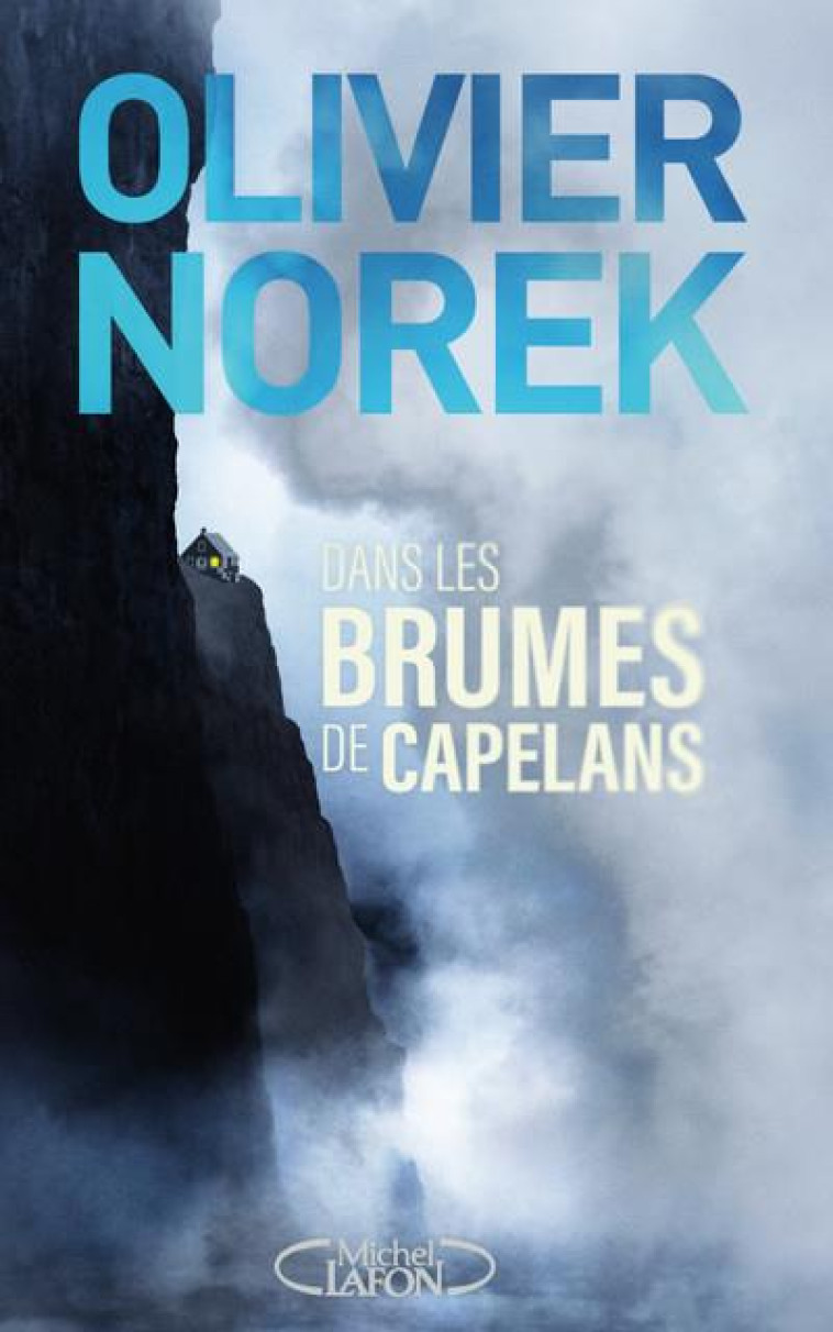 DANS LES BRUMES DE CAPELANS - NOREK, OLIVIER - MICHEL LAFON