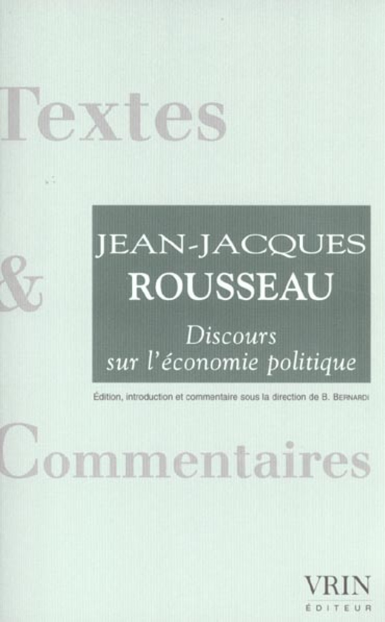 DISCOURS SUR L'ECONOMIE POLITIQUE - ROUSSEAU, JEAN-JACQUES - VRIN