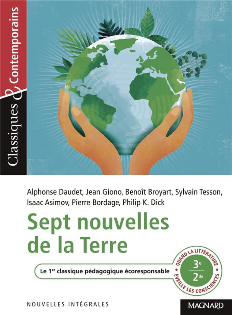 SEPT NOUVELLES DE LA TERRE : QUAND LA LITTERATURE EVEILLE LES CONSCIENCES - COLLECTIF - MAGNARD