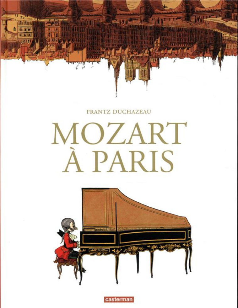 MOZART A PARIS - DUCHAZEAU/WALTER - CASTERMAN