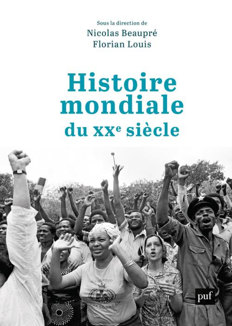 HISTOIRE MONDIALE DU XXE SIECL - BEAUPRE NICOLAS - PUF