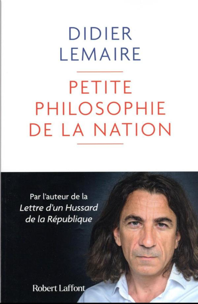 PETITE PHILOSOPHIE DE LA NATIO - LEMAIRE DIDIER - ROBERT LAFFONT