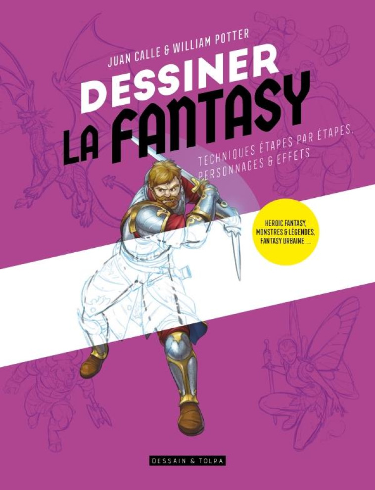 DESSINER LA FANTASY - HEROIC F - CALLE/POTTER - PU SEPTENTRION