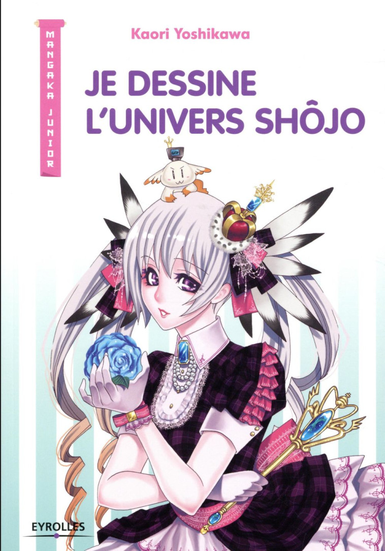 JE DESSINE L-UNIVERS SHOJO - YOSHIKAWA KAORI - EYROLLES