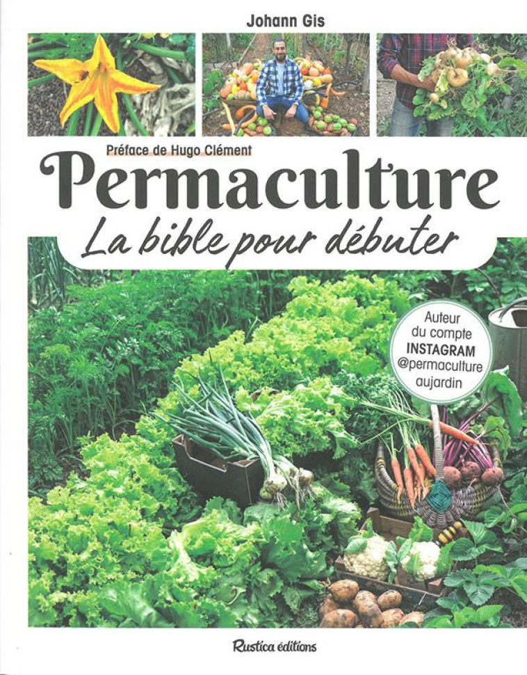 PERMACULTURE, LA BIBLE POUR DE - GIS/CLEMENT - RUSTICA