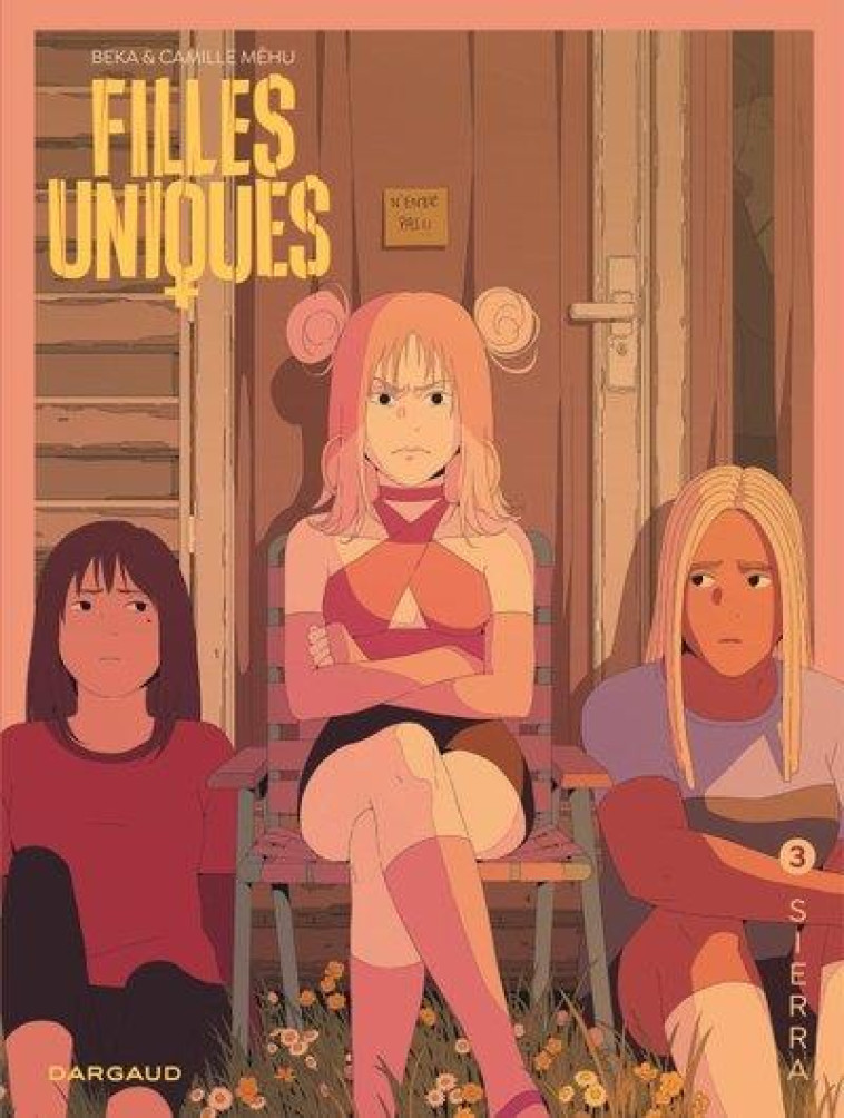 FILLES UNIQUES - TOME 3 - SIER - BEKA/MEHU CAMILLE - DARGAUD