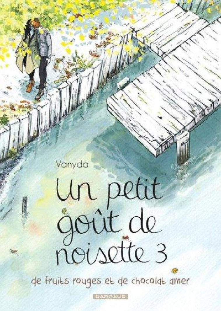 UN PETIT GOUT DE NOISETTE - TO - VANYDA - DARGAUD