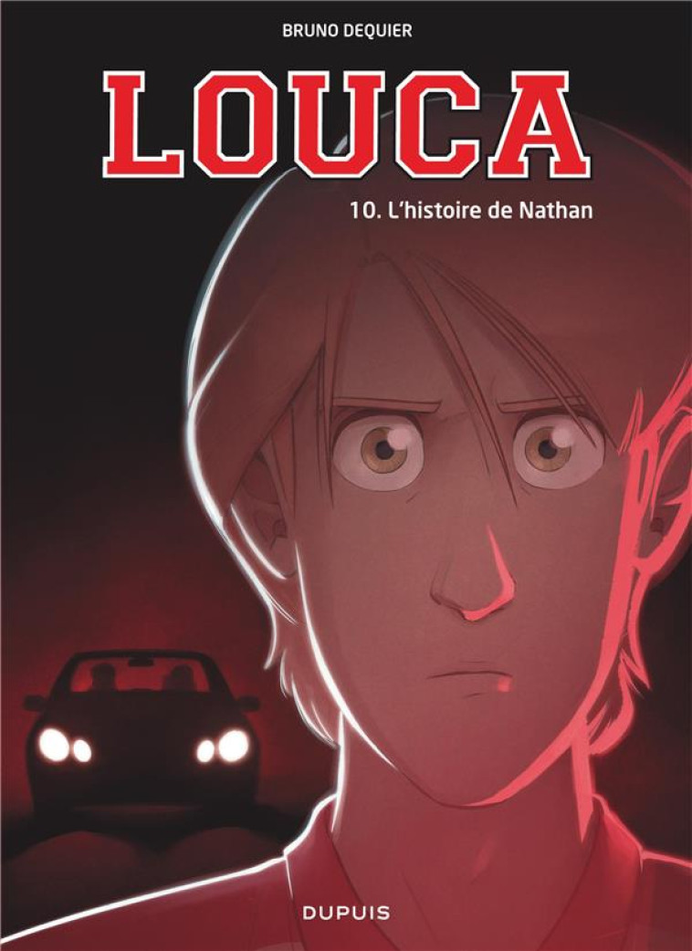 LOUCA - TOME 10 - L-HISTOIRE D - DEQUIER BRUNO - DUPUIS