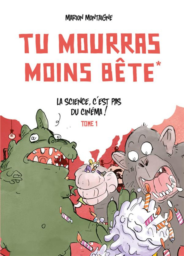 TU MOURRAS MOINS BETE, TOME 1 - MONTAIGNE - ANKAMA